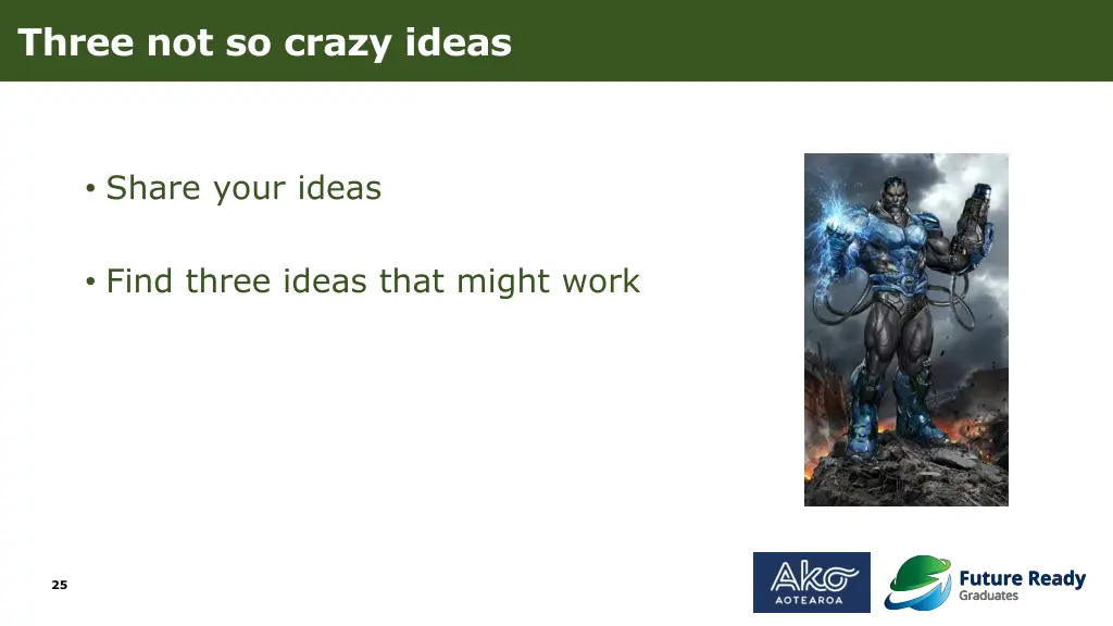 three not so crazy ideas