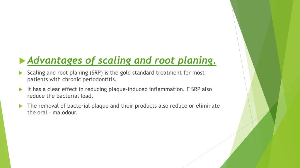 advantages of scaling and root planing