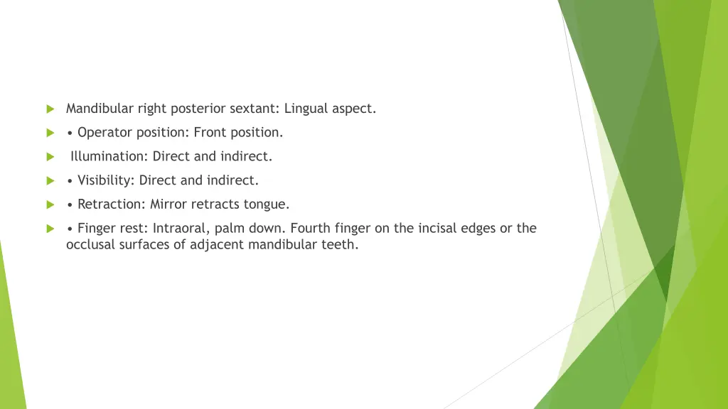 mandibular right posterior sextant lingual aspect