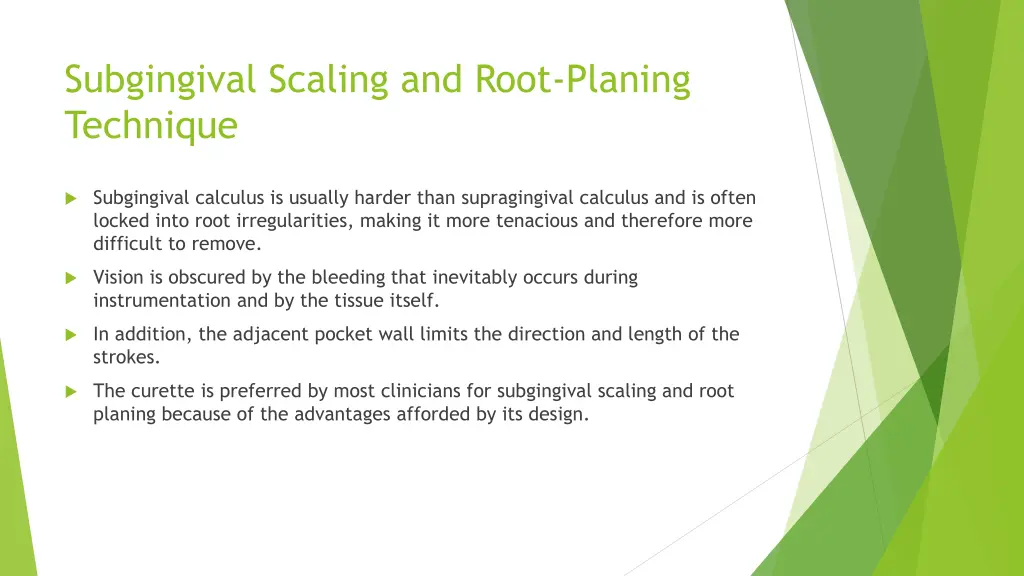 subgingival scaling and root planing technique