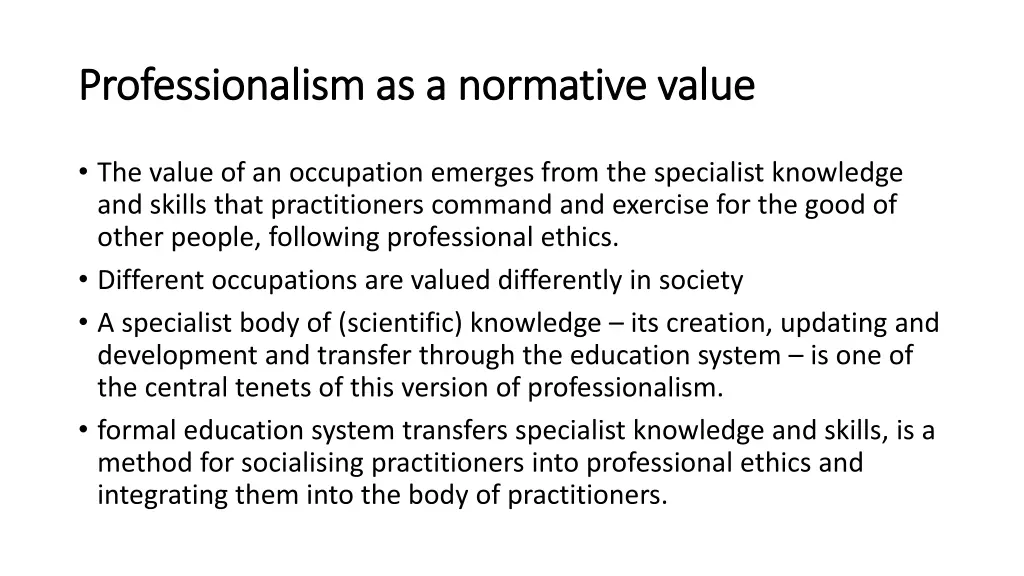 professionalism as a normative value