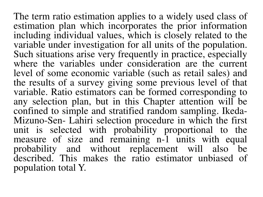 the term ratio estimation applies to a widely