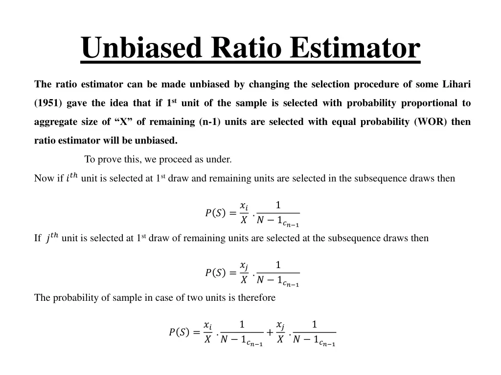 unbiased ratio estimator