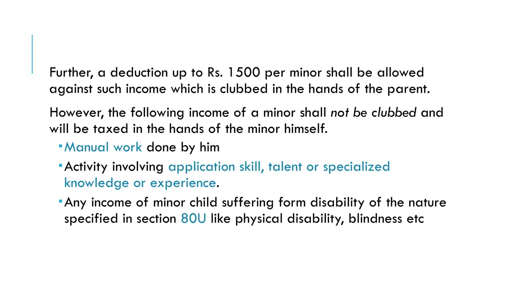 further a deduction up to rs 1500 per minor shall