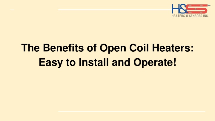 the benefits of open coil heaters easy to install