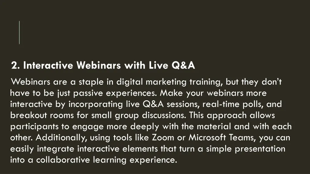 2 interactive webinars with live q a webinars