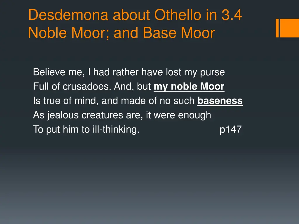 desdemona about othello in 3 4 noble moor