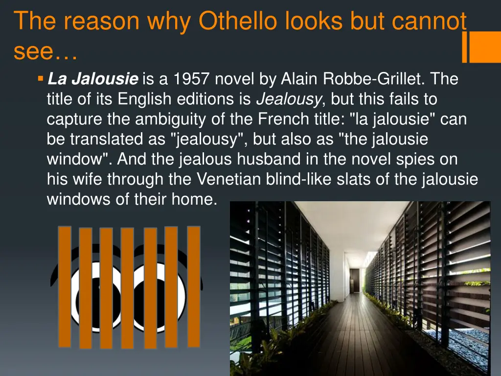 the reason why othello looks but cannot 1