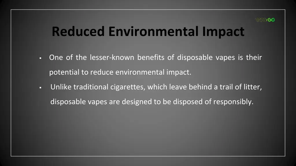 reduced environmental impact