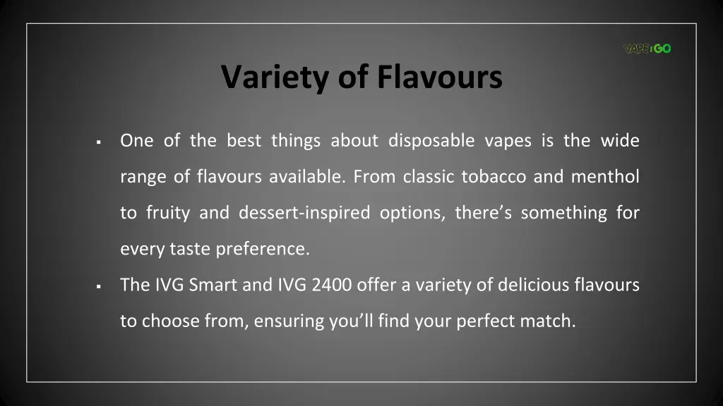 variety of flavours