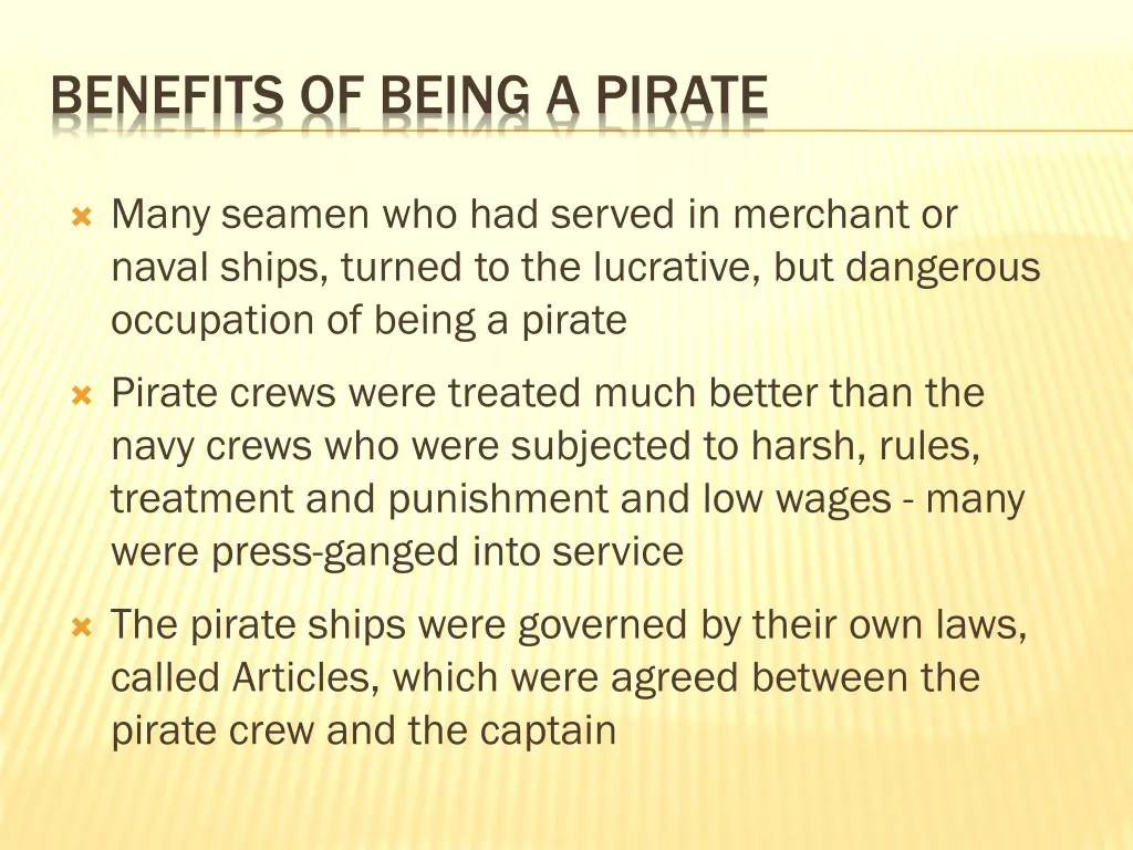 benefits of being a pirate