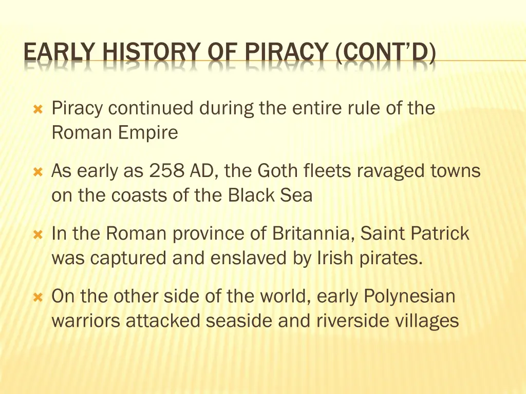 early history of piracy cont d 1