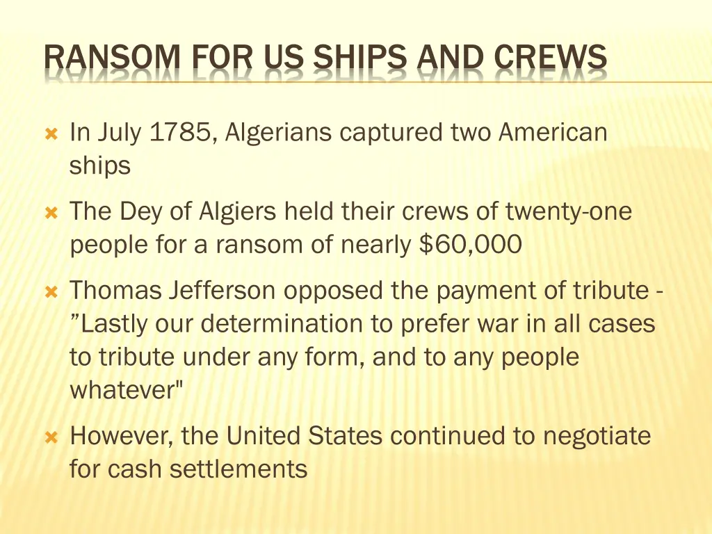 ransom for us ships and crews