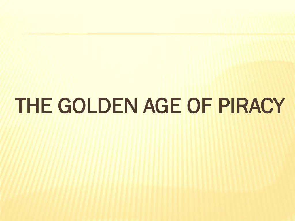 the golden age of piracy the golden age of piracy