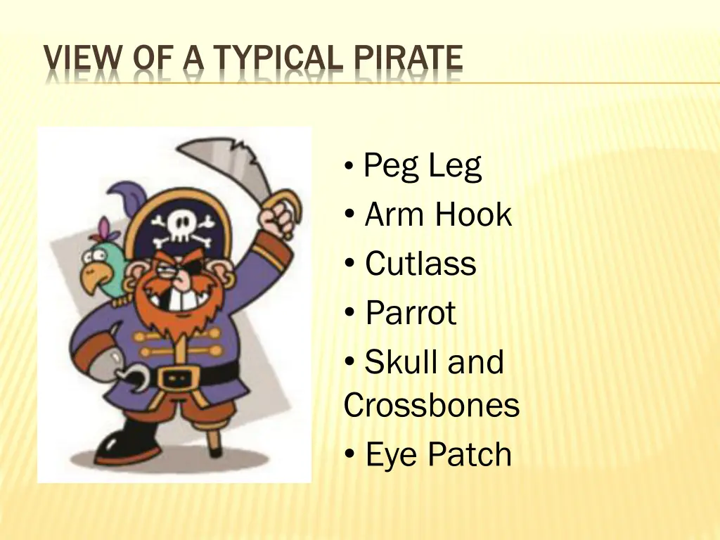 view of a typical pirate