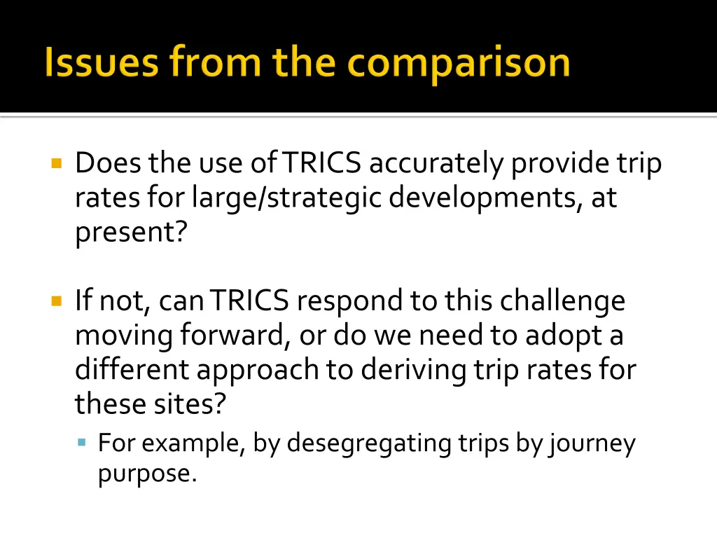 does the use of trics accurately provide trip