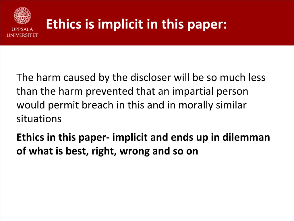 ethics is implicit in this paper