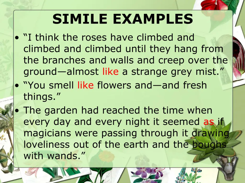 simile examples i think the roses have climbed