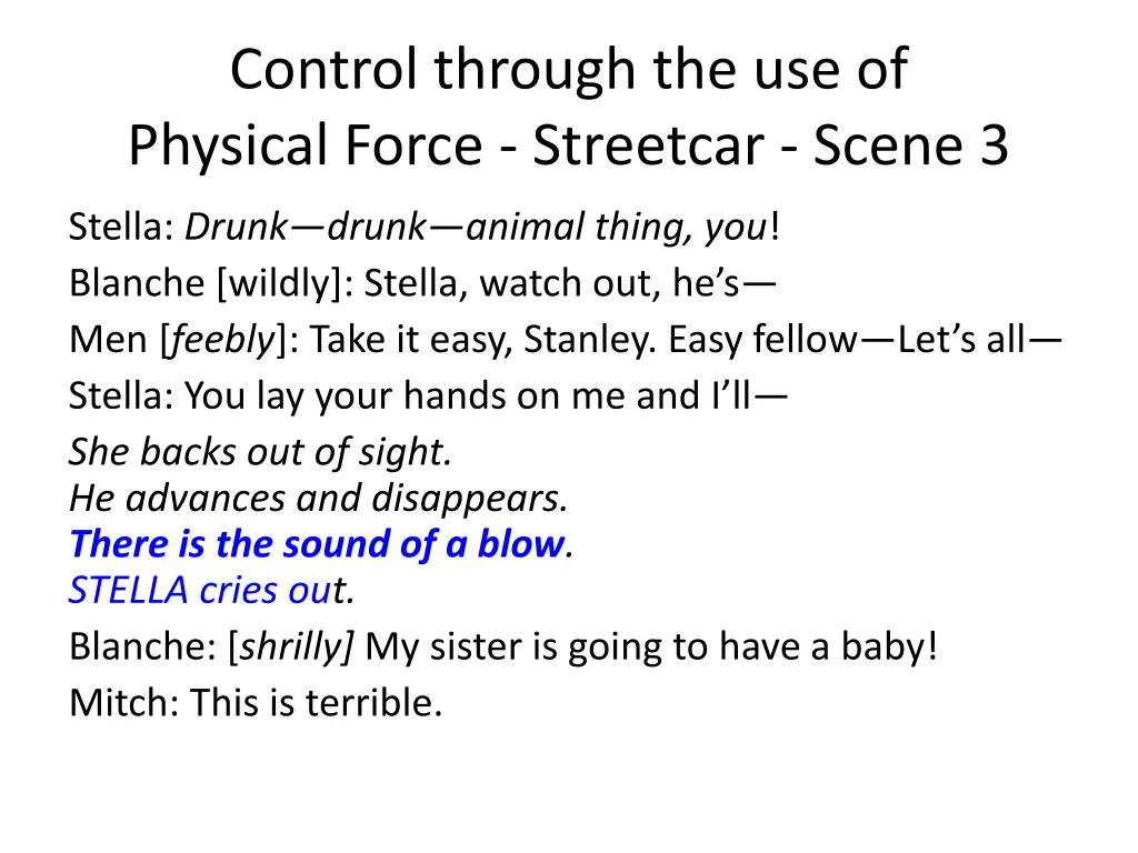 control through the use of physical force