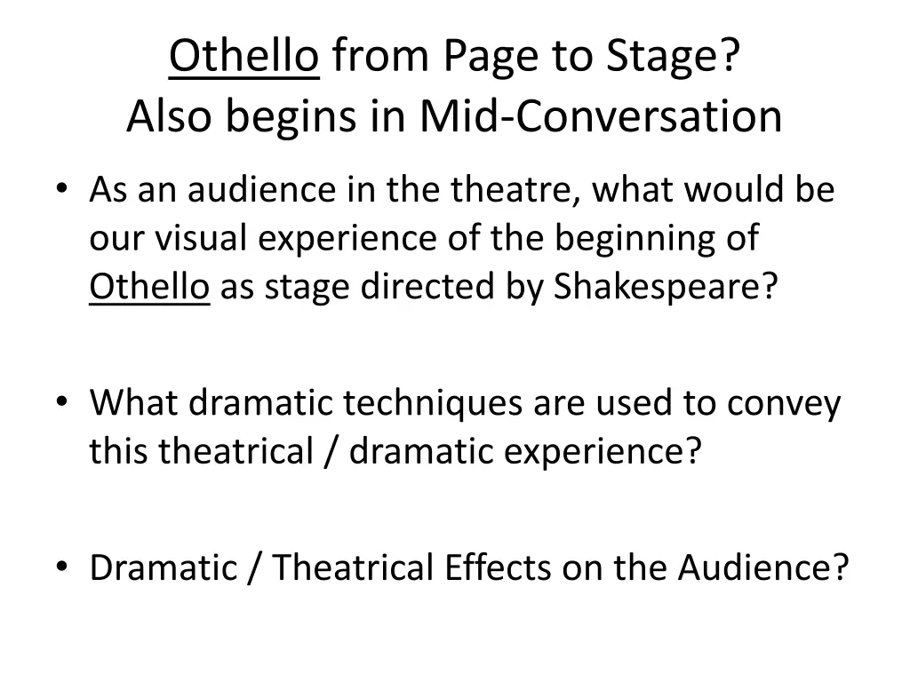 othello from page to stage also begins