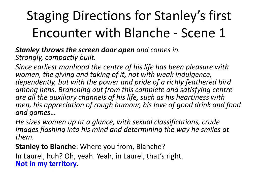 staging directions for stanley s first encounter