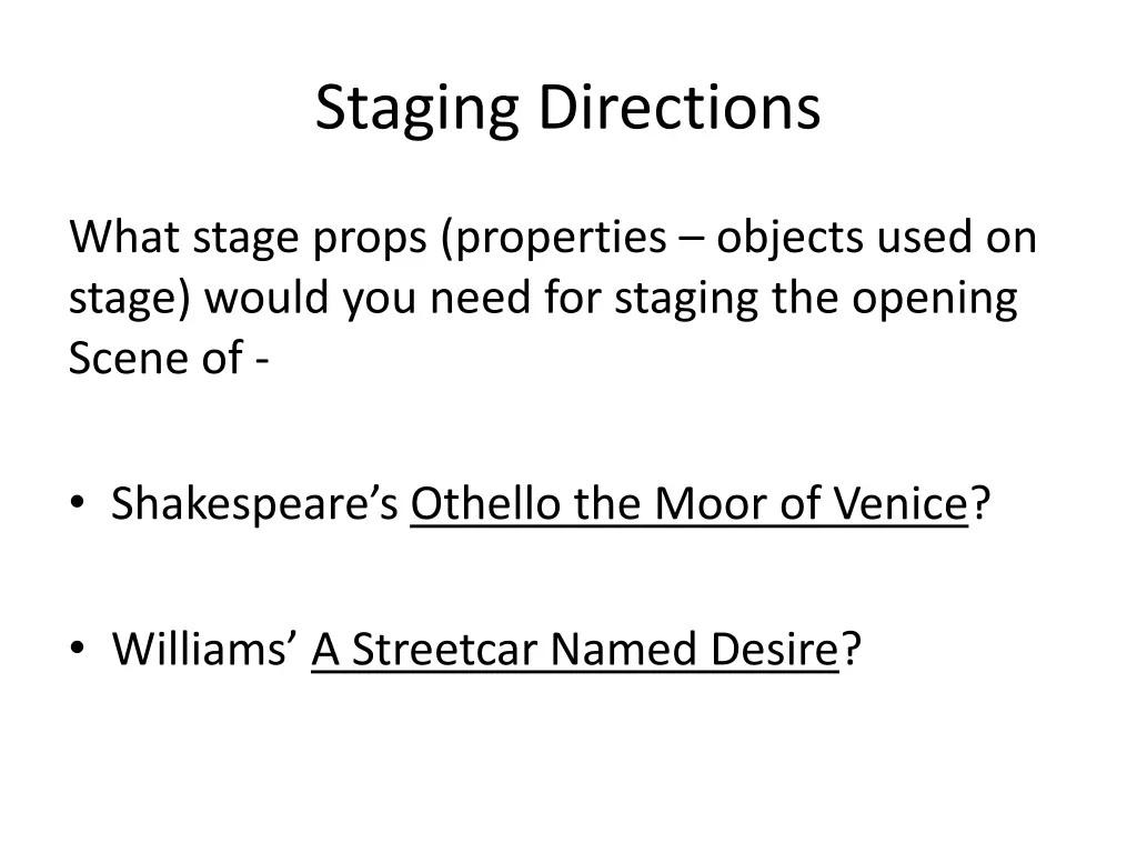 staging directions