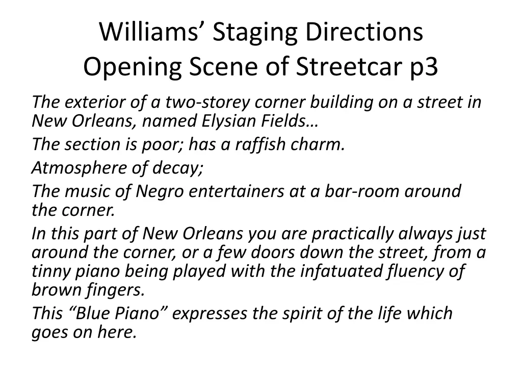 williams staging directions opening scene