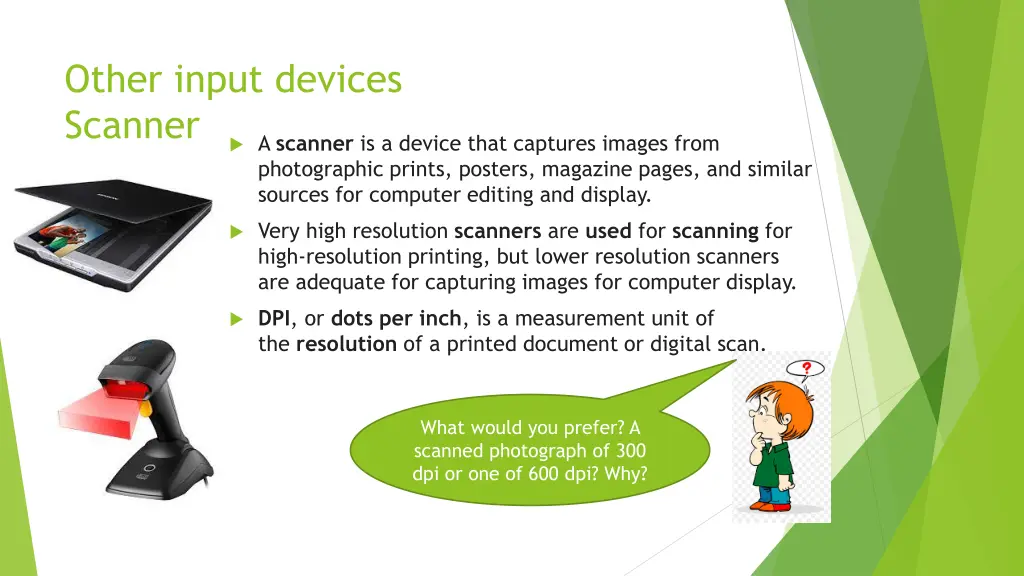 other input devices scanner a scanner is a device