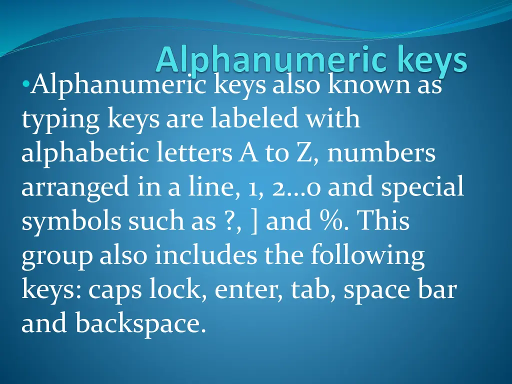 alphanumeric keys also known as typing keys