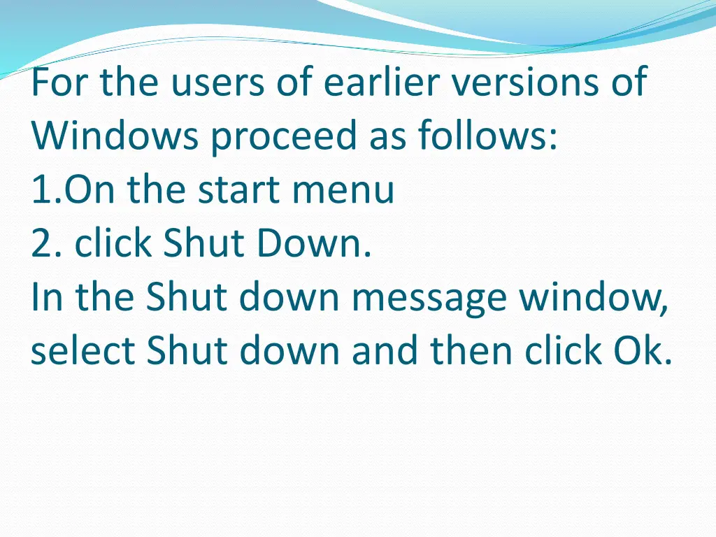 for the users of earlier versions of windows