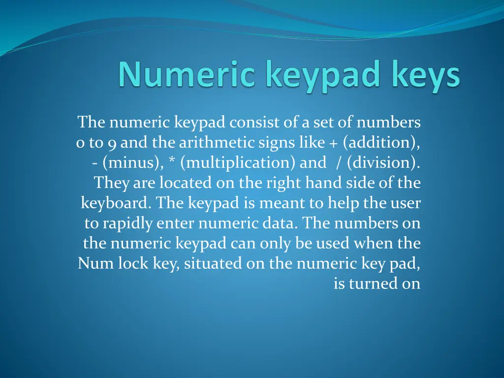 the numeric keypad consist of a set of numbers