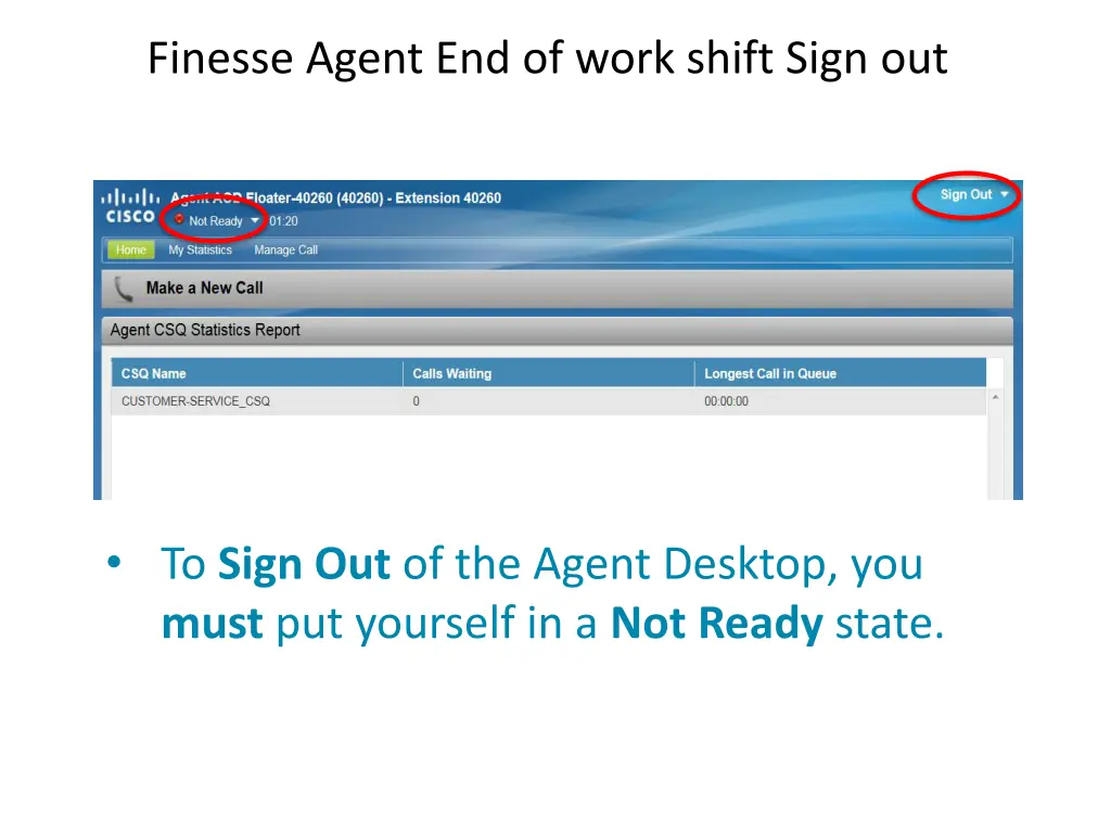 finesse agent end of work shift sign out