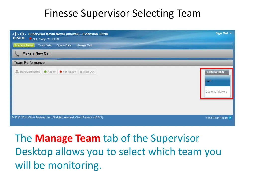 finesse supervisor selecting team