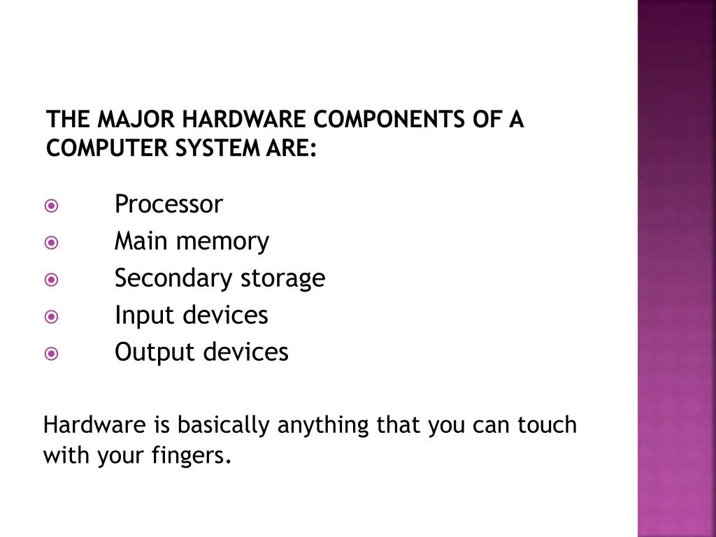 the major hardware components of a computer