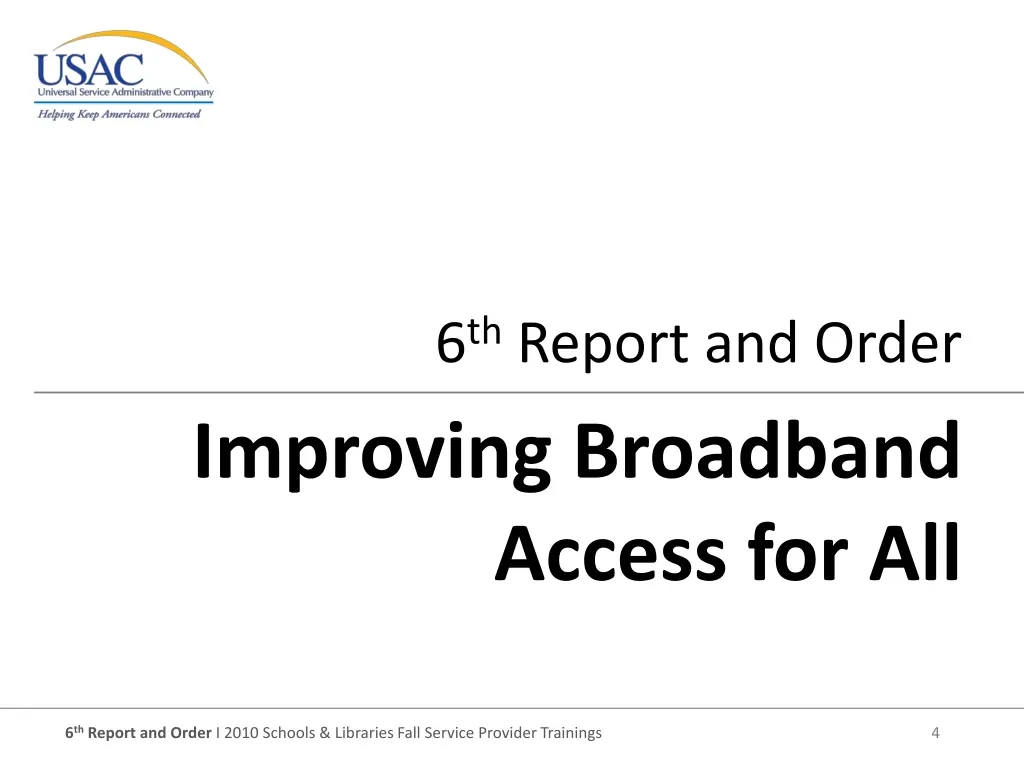 6 th report and order improving broadband access