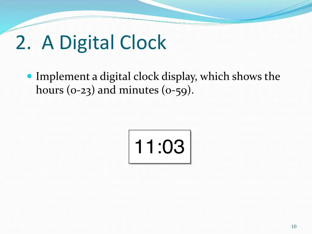 2 a digital clock