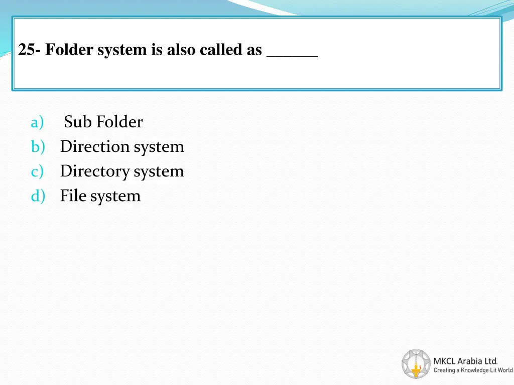 25 folder system is also called as