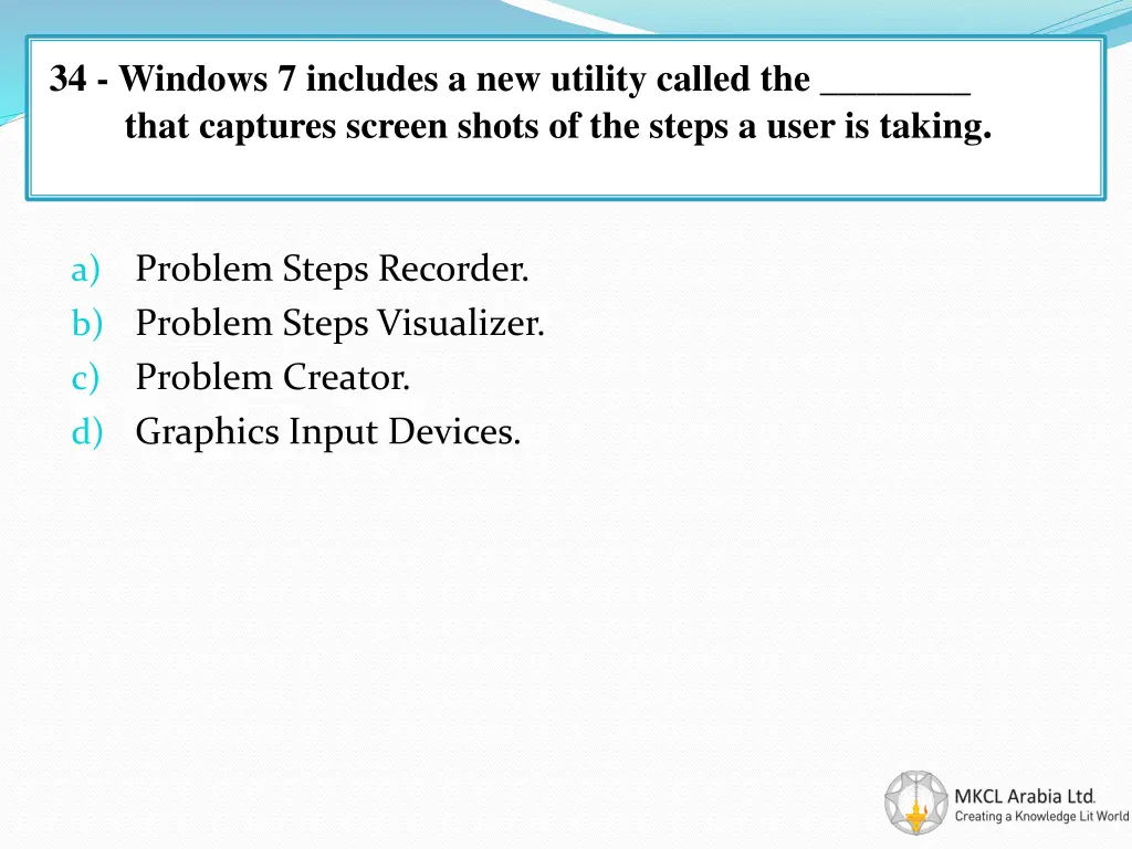 34 windows 7 includes a new utility called