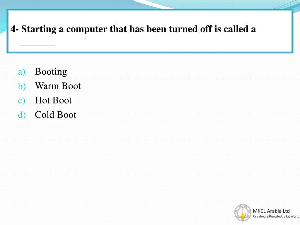 4 starting a computer that has been turned