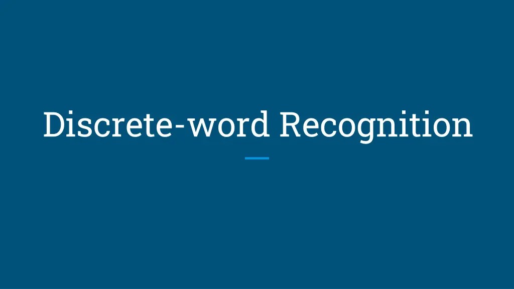 discrete word recognition