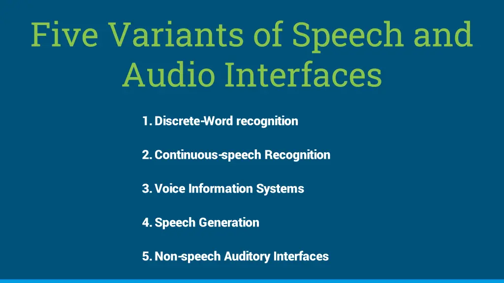 five variants of speech and audio interfaces