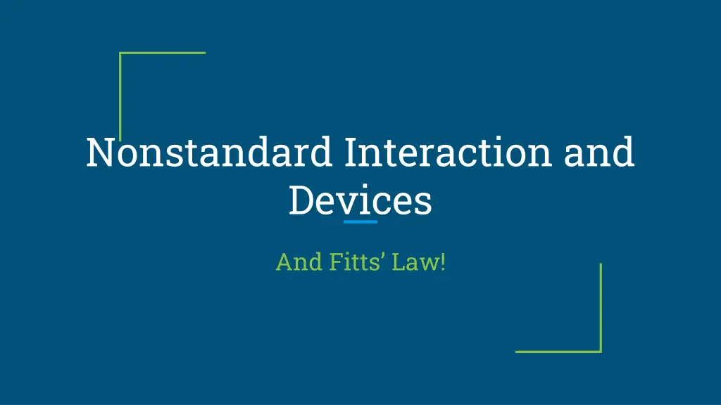 nonstandard interaction and devices