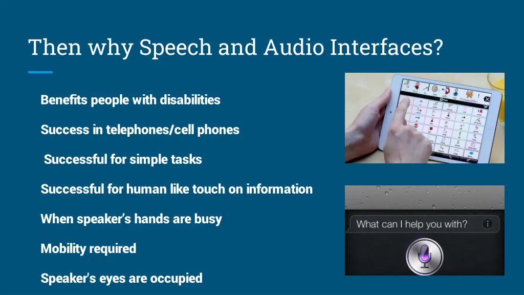 then why speech and audio interfaces