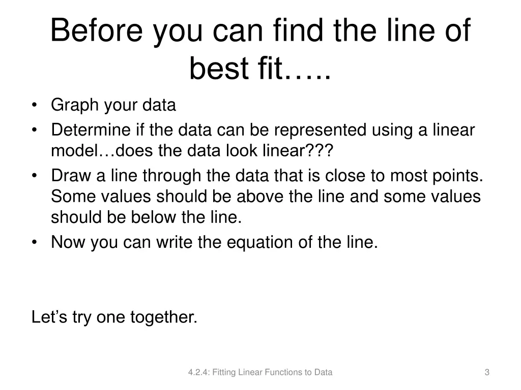 before you can find the line of best fit graph