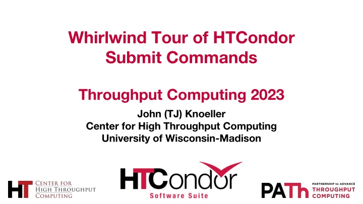 whirlwind tour of htcondor submit commands