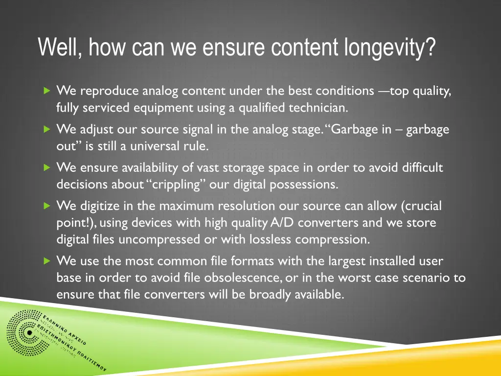 well how can we ensure content longevity