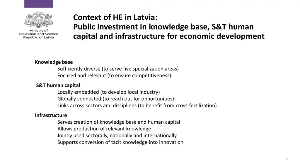 context of he in latvia public investment