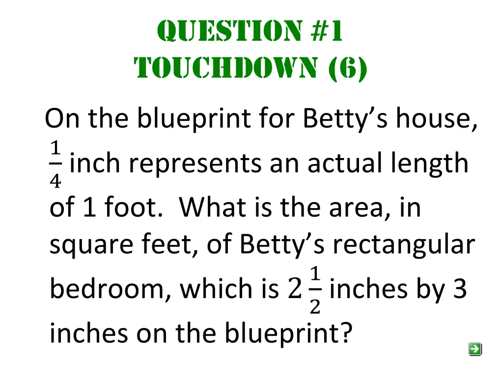 question 1 touchdown 6