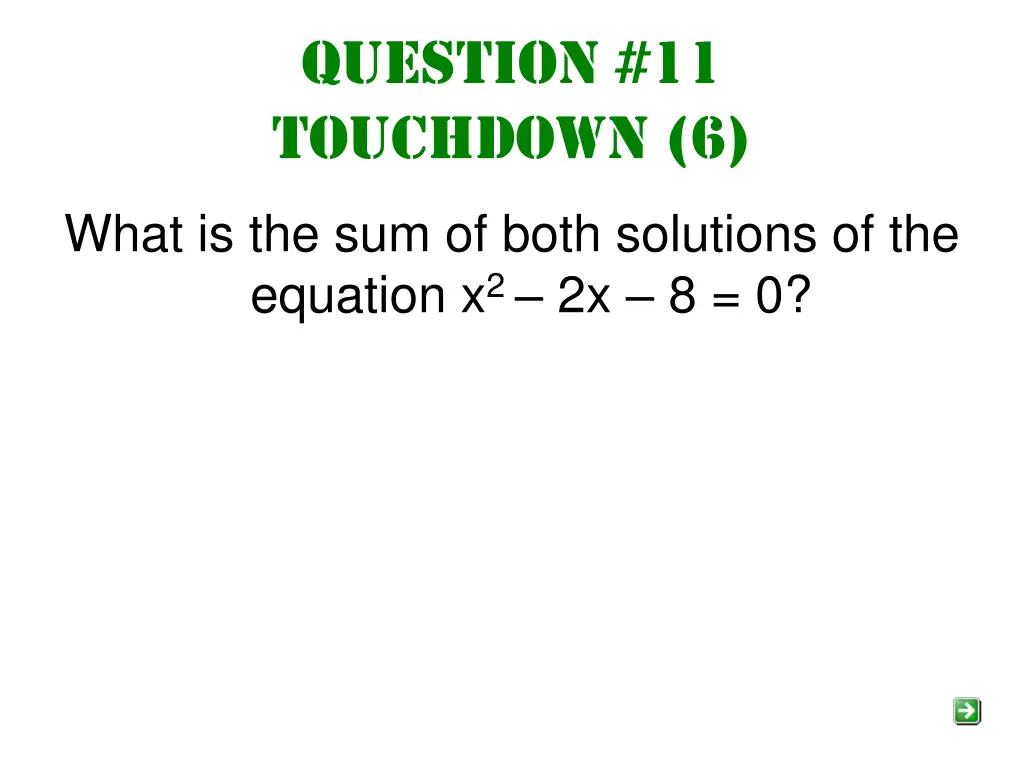 question 11 touchdown 6