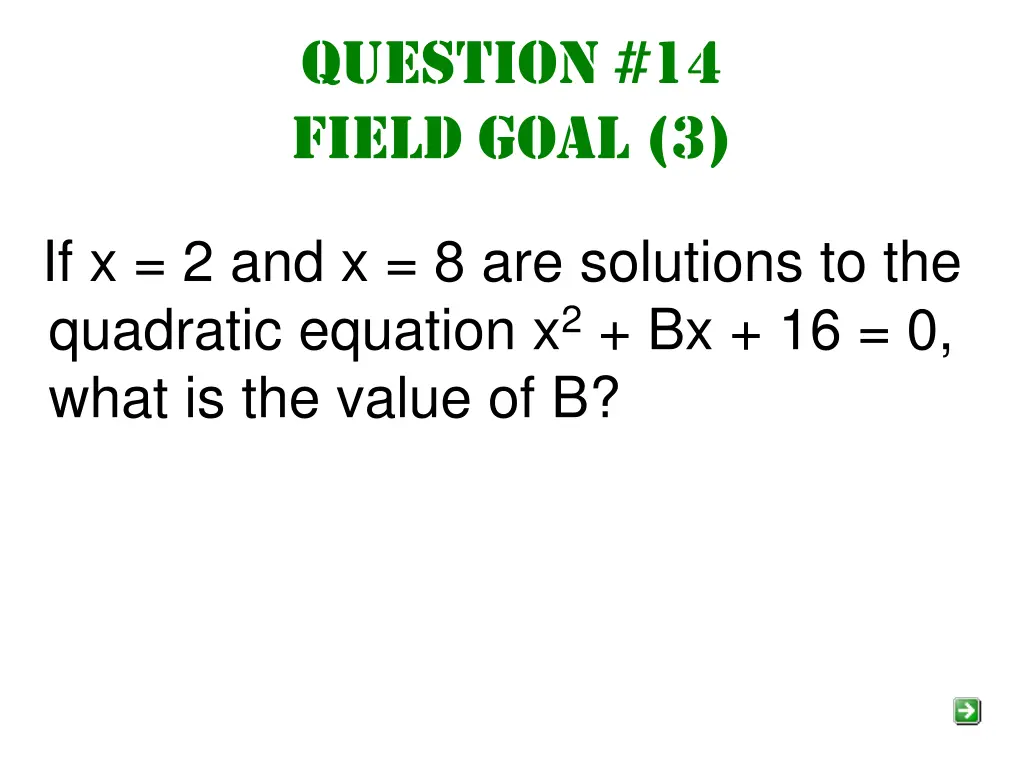 question 14 field goal 3